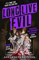 Sarah Rees Brennan, Brennan Sarah Rees - Long Live Evil