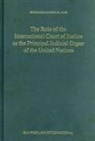Mohamed Sameh M Amr, Mohamed Sameh M. Amr - The Role of the International Court of Justice as the Principal Judicial Organ of the United Nations