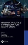 Rajkumar (Amity University Viral, Divya Asija, Surender Salkuti, Rajkumar Viral - Big Data Analytics Framework for Smart Grids