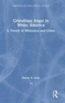 Deena A. Isom - Gratuitous Angst in White America