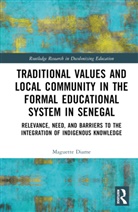 Maguette Diame, Maguette (University of Massachusetts Amher Diame - Traditional Values Local Community in Formal Educational System in