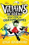 Ryan Hammond, Wingfield Alex - How to Win the Gruesome Games