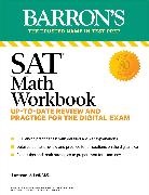 Lawrence S. Leff - SAT Math Workbook: Up-to-Date Practice for the Digital Exam