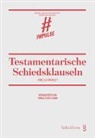 Cyrill Chevalley, Thomas Sutter-Somm - Testamentarische Schiedsklauseln