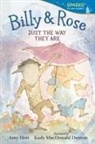 Kady MacDonald Denton, Amy Hest - Billy and Rose: Just the Way They Are