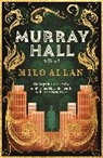 Milo Allan, Vicky Allan, Milo Clenshaw - Murray Hall