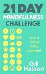 Gill Hasson, Hasson Gill - 21 Day Mindfulness Challenge