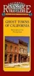 Richard B. Miller - Ghost Towns of California