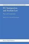 Steve Peers, Nicola Rogers - Eu Immigration and Asylum Law: Text and Commentary