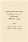 H. W. M. Sandt, Huub Van De Sandt, Jurgen Zangenberg - Matthew, James, and Didache: Three Related Documents in Their Jewish and Christian Settings