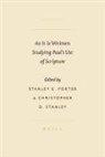 Stanley E. Porter, Christopher D. Stanley - As It Is Written: Studying Paul's Use of Scripture