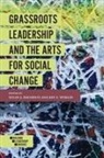 Susan J. (American University and New York University Erenrich, Jon F. (Antioch University Wergin - Grassroots Leadership and the Arts for Social Change