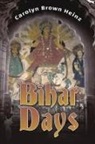 Carolyn Brown Heinz - Bihar Days