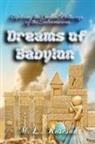 M. L. Ruscscak - Dreams of Babylon
