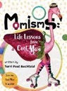 Terri Peel Bechtold - Momisms
