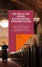Heinz Duthel - Die Hölle auf Erden im Pius-Erziehungsheim und Kinderheim Fürth