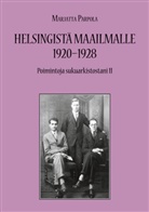 Marjatta Parpola - Helsingistä maailmalle 1920-1928