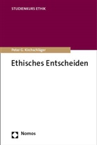 Peter G Kirchschläger, Peter G. Kirchschläger - Ethisches Entscheiden
