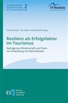 Manfred Dörr, Christian Eilzer, Tim Harms, Tim Harms (Dr.) - Resilienz als Erfolgsfaktor im Tourismus