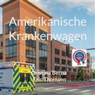 Cristina Berna, Eric Thomsen - Amerikanische Krankenwagen