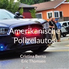 Cristina Berna, Eric Thomsen - Amerikanische Polizeiautos