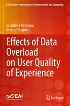 Josephina Antoniou, Orestis Tringides - Effects of Data Overload on User Quality of Experience
