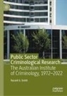 Russell G Smith, Russell G. Smith - Public Sector Criminological Research