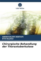 EYA BOUHLEL, ABDESSALEM HENTATI - Chirurgische Behandlung der Thoraxtuberkulose