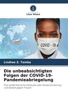 Lindiwe Z Temba, Lindiwe Z. Temba - Die unbeabsichtigten Folgen der COVID-19-Pandemieabriegelung