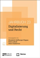 Elisabeth Hoffberger-Pippan, Peter Ivankovics, Ruth Ladeck - Digitalisierung und Recht