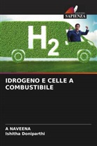 Ishitha Doniparthi, A Naveena, A. Naveena - IDROGENO E CELLE A COMBUSTIBILE