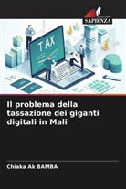 Chiaka Ak BAMBA - Il problema della tassazione dei giganti digitali in Mali