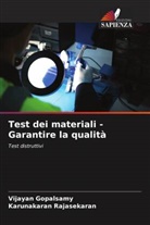 Vijayan Gopalsamy, Karunakaran Rajasekaran - Test dei materiali - Garantire la qualità