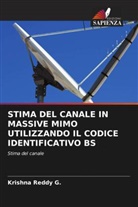Krishna Reddy G. - STIMA DEL CANALE IN MASSIVE MIMO UTILIZZANDO IL CODICE IDENTIFICATIVO BS
