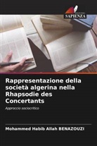Mohammed Habib Allah BENAZOUZI - Rappresentazione della società algerina nella Rhapsodie des Concertants