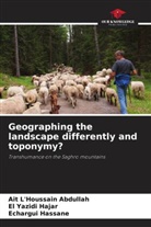 Ait L'Houssain Abdullah, El Yazidi Hajar, Echargui Hassane - Geographing the landscape differently and toponymy?
