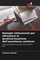 Vanessa Duarte - Dialoghi istituzionali per affrontare la giudiziarizzazione dell'assistenza sanitaria