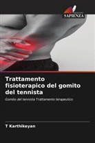 T Karthikeyan, T. Karthikeyan - Trattamento fisioterapico del gomito del tennista