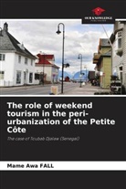 Mame Awa Fall - The role of weekend tourism in the peri-urbanization of the Petite Côte