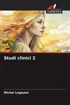 Michel Legouini - Studi clinici 2