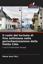 Mame Awa Fall - Il ruolo del turismo di fine settimana nella periurbanizzazione della Petite Côte