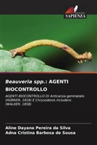 Adna Cristina Barbosa de Sousa, Aline Dayana Pereira da Silva - Beauveria spp.: AGENTI BIOCONTROLLO