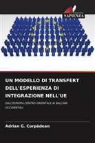 Adrian G. Corp¿dean, Adrian G. Corpadean - UN MODELLO DI TRANSFERT DELL'ESPERIENZA DI INTEGRAZIONE NELL'UE