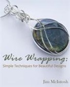 Jim McIntosh - Wire Wrapping