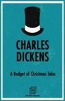 Charles Dickens - A Budget of Christmas Tales
