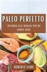 Roberto Verdi - Paleo Perfetto