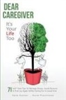 Katie Duncan - Dear Caregiver, It's Your Life Too
