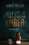 James Fuller - Precious Amber