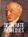 Thomas Hardy - Desperate Remedies