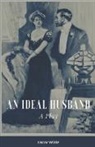Oscar Wilde - An Ideal Husband A Play